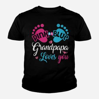 Pink Or Blue Grandpapa Loves You Grandpa Youth T-shirt - Monsterry DE