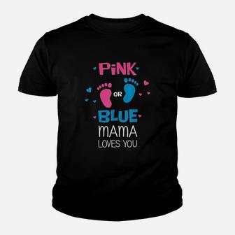 Pink Or Blue Mama Loves You Youth T-shirt | Crazezy