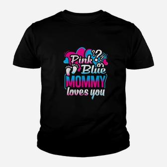 Pink Or Blue Mommy Loves You Youth T-shirt | Crazezy AU