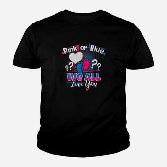 Pink Or Blue We All Love You Gender Reveal Quote Youth T-shirt - Monsterry AU