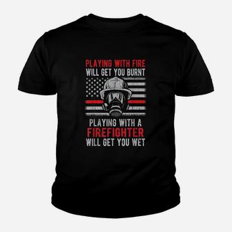 Playing With Fire Firefighter Youth T-shirt | Crazezy DE
