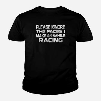 Please Ignore The Faces I Make While Racing Youth T-shirt - Monsterry