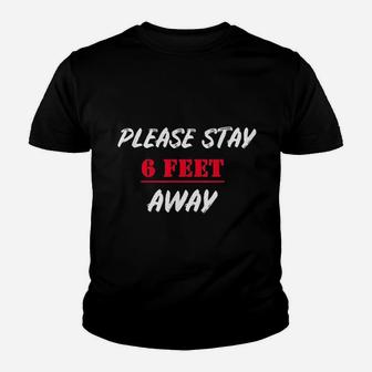 Please Stay 6 Feet Away Youth T-shirt | Crazezy