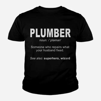Plumber Funny Gift - Plumber Someone Who Repairs Youth T-shirt | Crazezy