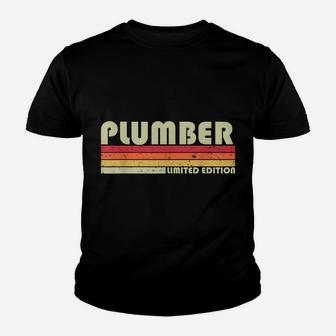 Plumber Funny Job Title Profession Birthday Worker Idea Youth T-shirt | Crazezy