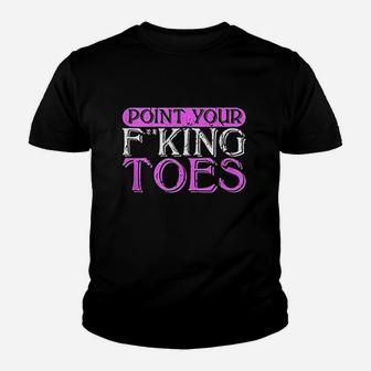 Point Your Toes Dance Pole Dancing Youth T-shirt | Crazezy