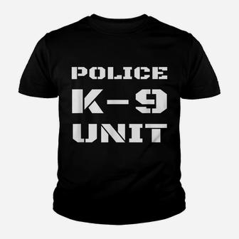 Police K-9 Unit Officer K9 Canine Dog Handler Trainer Duty Youth T-shirt | Crazezy CA