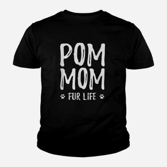 Pom Mom Fur Life For Pomeranian Dog Mom Dog Youth T-shirt | Crazezy AU