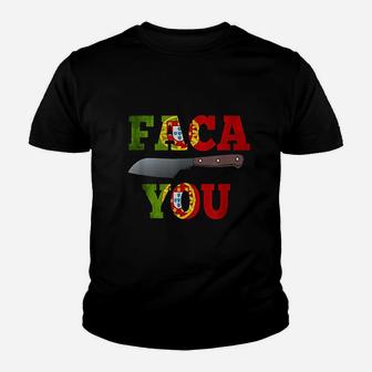Portuguese Faca You Youth T-shirt - Thegiftio UK