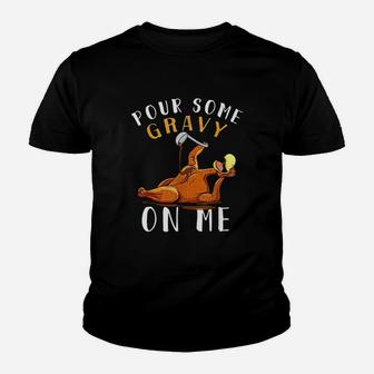 Pour Some Gravy On Me Youth T-shirt | Crazezy DE