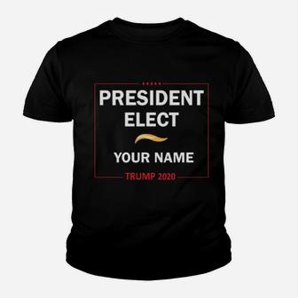 President Elect Your Name Youth T-shirt - Monsterry CA