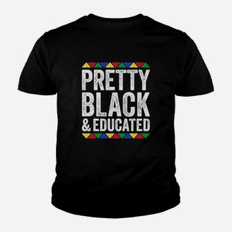 Pretty Black And Educated Youth T-shirt | Crazezy CA