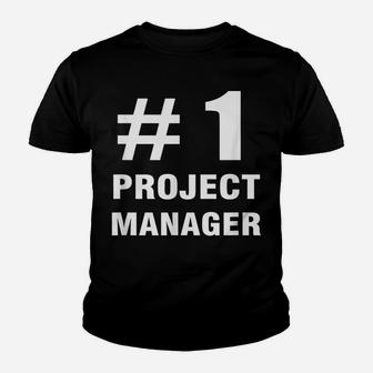 Project Manager - Number 1 - Proj Mngr Office Funny Saying Youth T-shirt | Crazezy DE