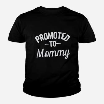 Promoted To Mommy Expectant Or New Mom Youth T-shirt | Crazezy