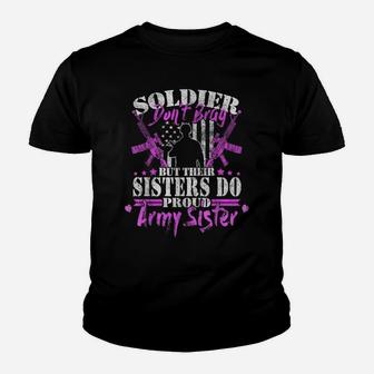 Proud Army Sister Gift Soldiers Don't Brag Their Sisters Do Youth T-shirt | Crazezy