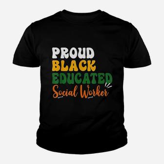 Proud Black Educated Social Worker Youth T-shirt | Crazezy AU