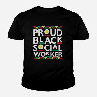 Proud Black Social Worker African American Youth T-shirt | Crazezy