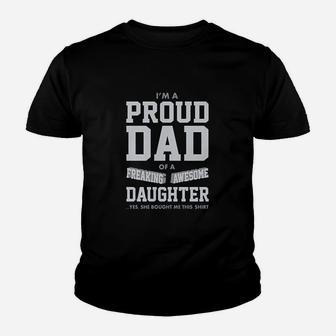 Proud Dad Of A Freaking Awesome Daughter Funny Gift For Dads Youth T-shirt | Crazezy AU