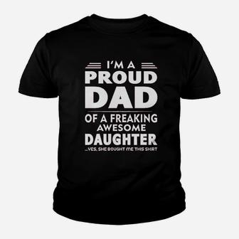 Proud Dad Of A Freaking Awesome Daughter Youth T-shirt | Crazezy DE
