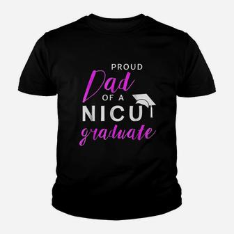 Proud Dad Of A Nicu Graudate Youth T-shirt | Crazezy