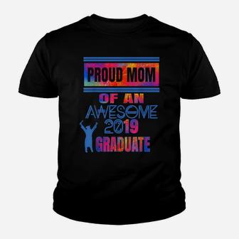 Proud Mom Of A 2019 Graduate Senior Class Graduation Womens Youth T-shirt | Crazezy