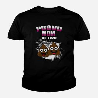 Proud Mom Of Two Poops Youth T-shirt | Crazezy CA