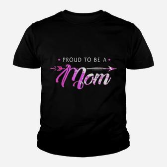 Proud To Be A Mom Youth T-shirt - Monsterry