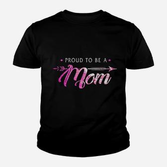 Proud To Be A Mom Youth T-shirt - Monsterry