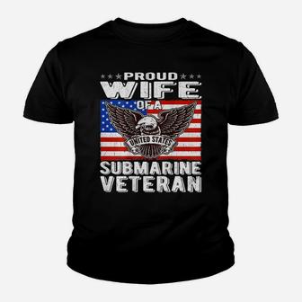 Proud Wife Of Us Submarine Veteran Patriotic Military Spouse Youth T-shirt | Crazezy DE