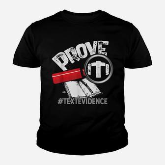 Prove It - Text Evidence Funny English Teacher Textevidence Youth T-shirt | Crazezy AU