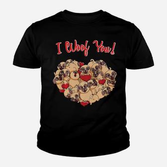 Pug I Woof You Pugs Dog Lovers Valentines Day Youth T-shirt - Monsterry AU