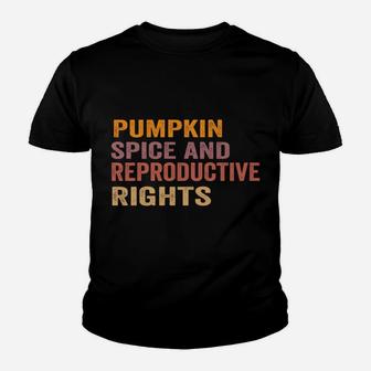 Pumpkin Spice And Reproductive Rights Youth T-shirt | Crazezy