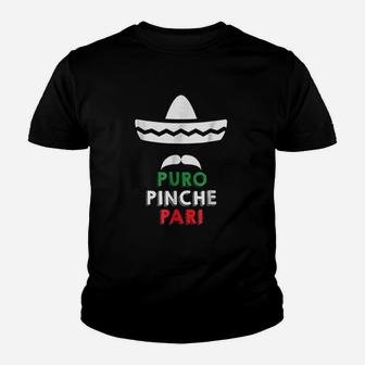 Puro Pinche Pari Funny Mexican Youth T-shirt | Crazezy UK