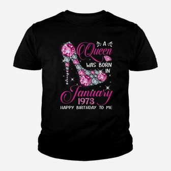Queens Are Born In January 1973 Gift 48Th Birthday Gift Youth T-shirt | Crazezy AU