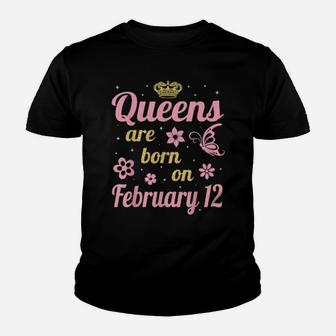 Queens Are Born On February 12 Happy Birthday To Me You Mom Youth T-shirt - Monsterry CA