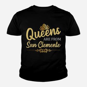 Queens Are From San Clemente Ca California Funny Roots Gift Youth T-shirt | Crazezy UK
