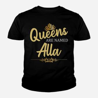 Queens Are Named Alla Personalized Funny Birthday Gift Youth T-shirt | Crazezy