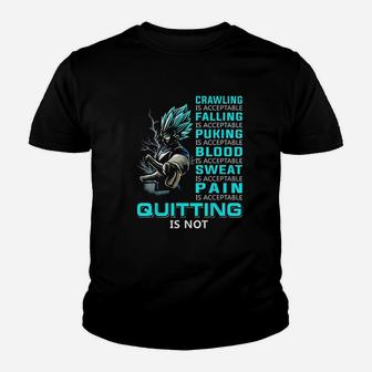 Quiting Is Not Youth T-shirt | Crazezy