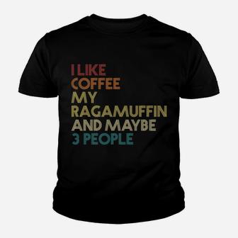 Ragamuffin Cat Owner Gift Coffee Lovers Quote Vintage Retro Youth T-shirt | Crazezy CA