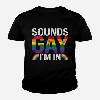 Rainbow Sounds Gay Im In Lgbt Gay Pride Rainbow Pullover Youth T-shirt | Crazezy AU