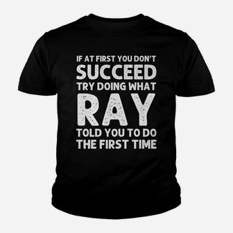 Ray Gift Name Personalized Birthday Funny Christmas Joke Youth T-shirt | Crazezy