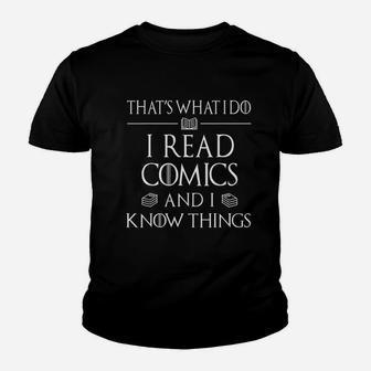 Reader Gifts Read Comics And I Know Things Youth T-shirt | Crazezy