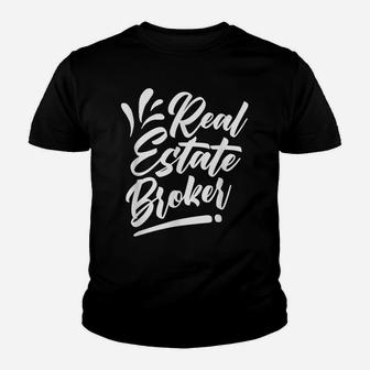 Real Estate Broker Realtor Seller Agent Youth T-shirt | Crazezy AU