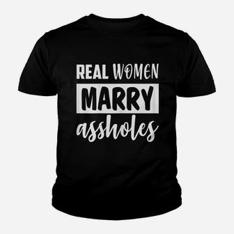 Real Women Marry Funny Youth T-shirt | Crazezy