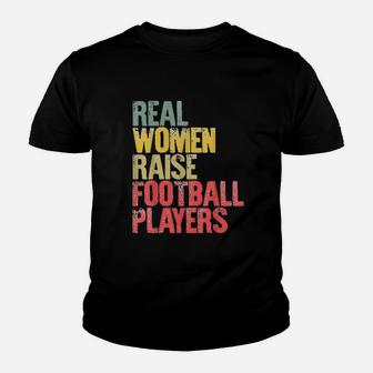 Real Women Raise Football Players Youth T-shirt | Crazezy DE