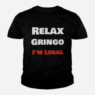 Relax Gringo I Am Youth T-shirt | Crazezy