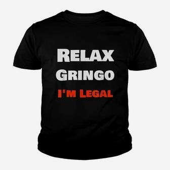 Relax Gringo I Am Youth T-shirt - Thegiftio