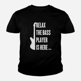 Relax The Bass Player Is Here Youth T-shirt | Crazezy