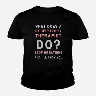 Respiratory Therapy What Does A Respiratory Therapist Do Youth T-shirt | Crazezy AU