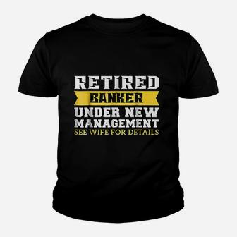 Retired Banker See Wife For Details Youth T-shirt | Crazezy